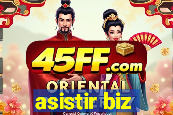 asistir biz